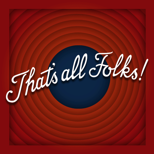 thats all folks